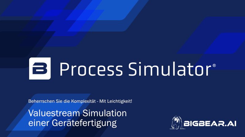Valuestream Simulation einer Gerätefertigung